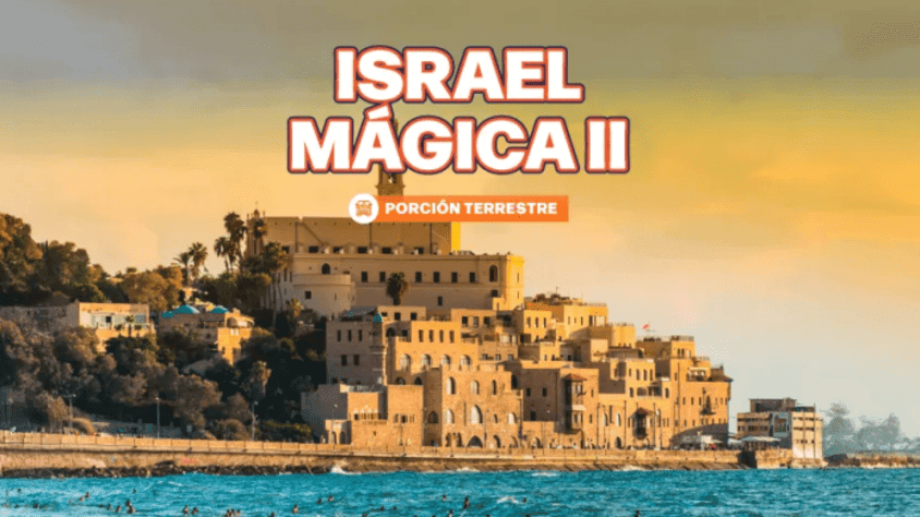 ISRAEL MAGICA II – OFERTA MEGA TRAVEL