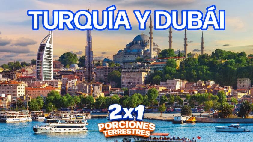 TURQUIA Y DUBAI 2X1