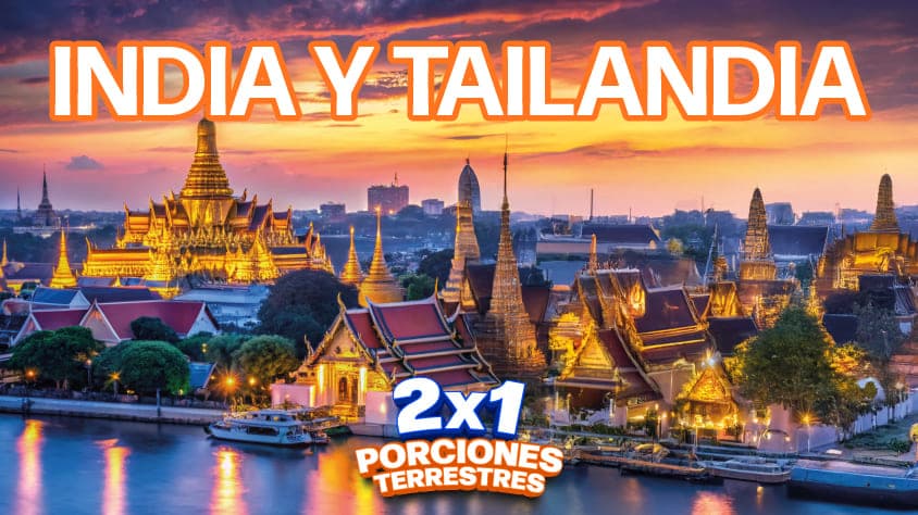 INDIA Y TAILANDIA 2X1